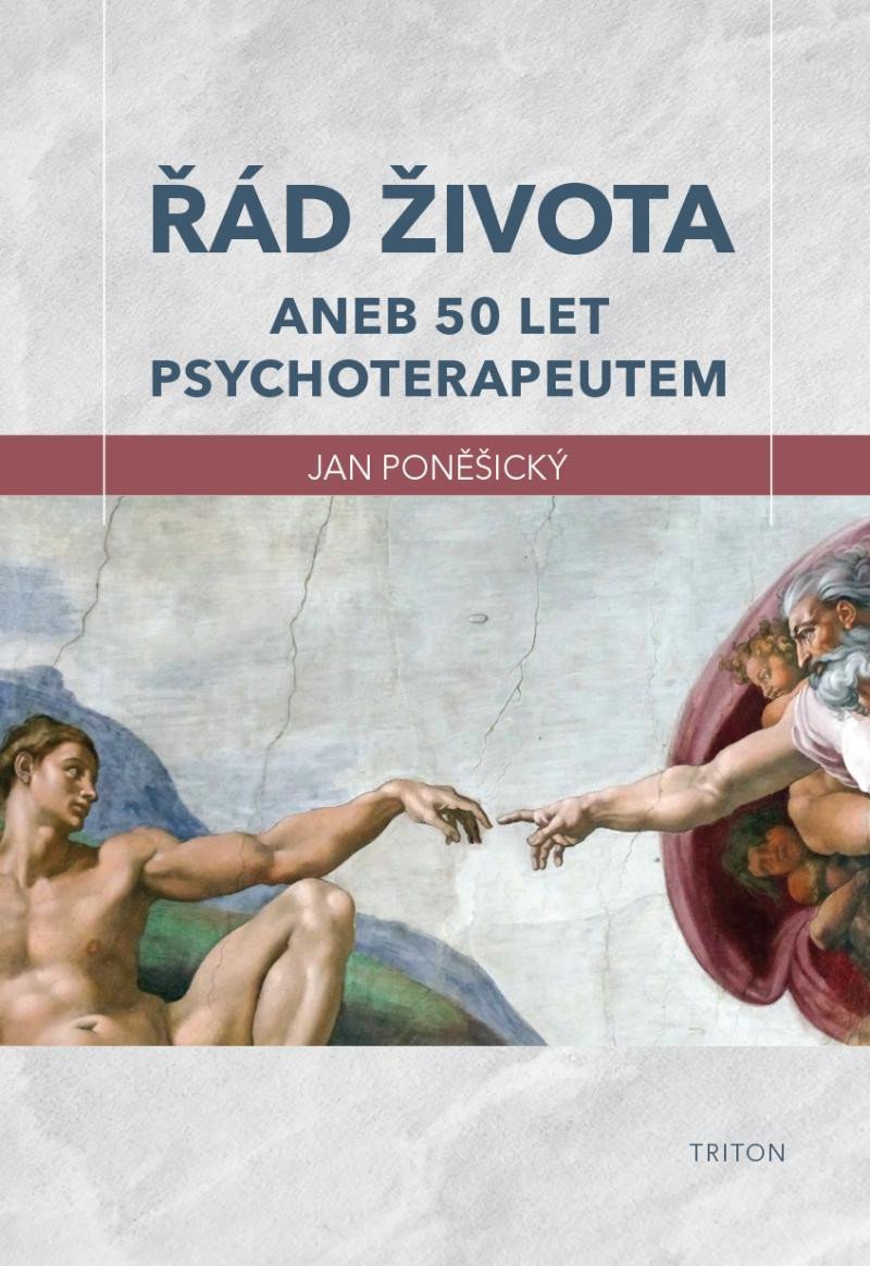 Levně Řád života aneb 50 let psychoterapeutem - Jan Poněšický