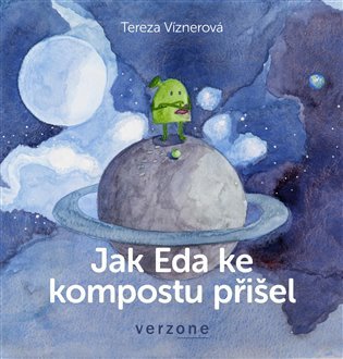 Levně Jak Eda ke kompostu přišel - Tereza Víznerová