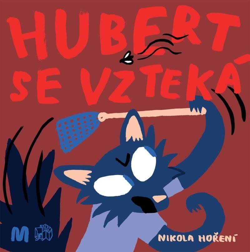 Levně Hubert se vzteká - Nikola Hoření