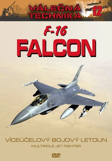 Levně F-16 Falcon - Válečná technika 12 - DVD