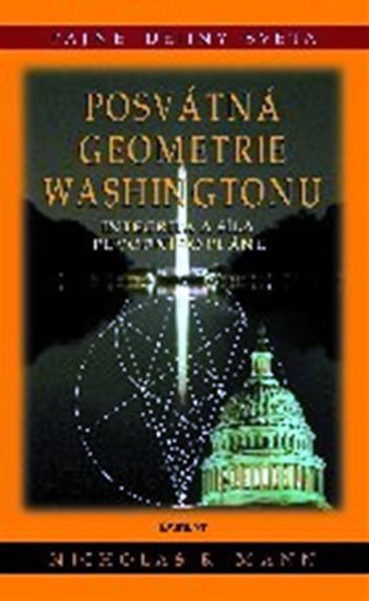 Levně Posvátná geometrie Washingtonu - Nicholas R. Mann