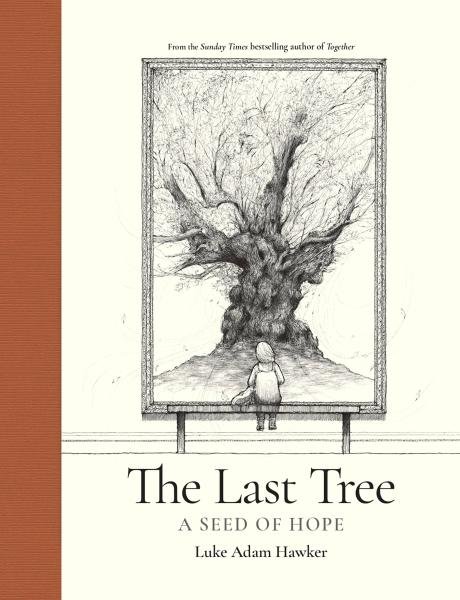 Levně The Last Tree: A Seed of Hope - Luke Adam Hawker