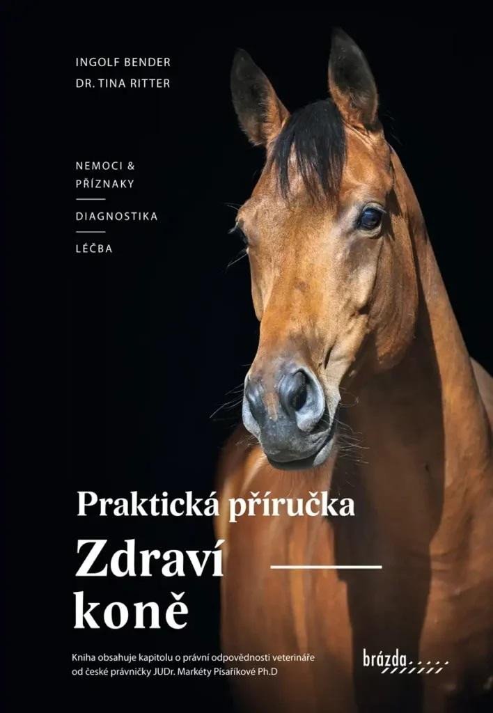 Levně Zdraví koně - Praktická příručka - Ingolf Bender