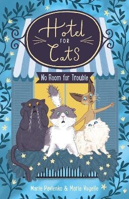 Hotel for Cats: No Room for Trouble - Marie Pavlenko