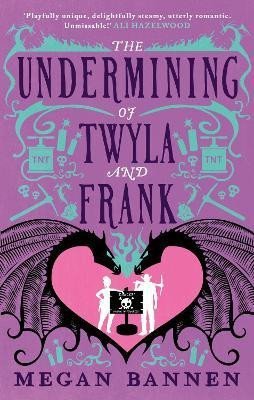 Levně The Undermining of Twyla and Frank - Megan Bannen