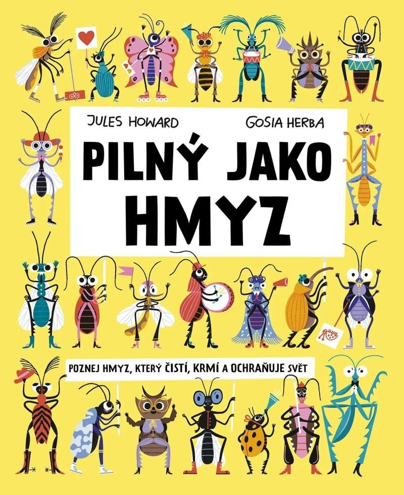 Levně Pilný jako hmyz - Jules Howard