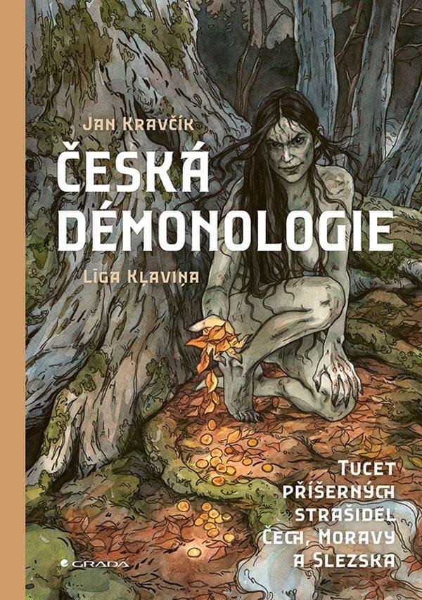 Levně Česká démonologie - Tucet příšerných strašidel Čech, Moravy a Slezska - Jan Kravčík