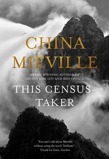 Levně This Census-Taker - China Miéville