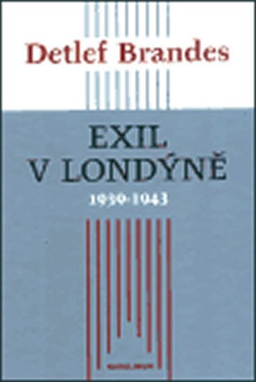 Levně Exil v Londýně 1939 - 1943 - Detlef Brandes