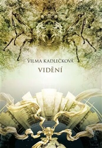 Levně Mycelium IV - Vidění - Vilma Kadlečková
