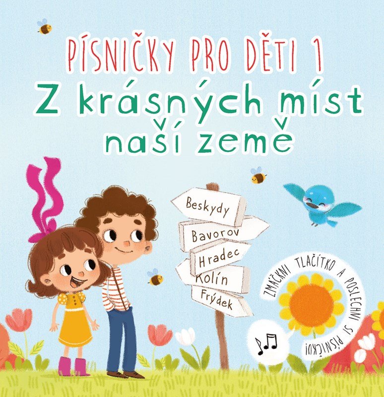 Levně Písničky pro děti 1 - Z krásných míst naší země - Anna Knauerová