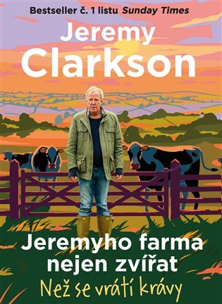Levně Jeremyho farma nejen zvířat - Než se vrátí krávy - Jeremy Clarkson