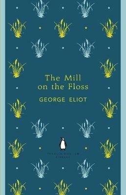 The Mill on the Floss, 1. vydání - George Eliot