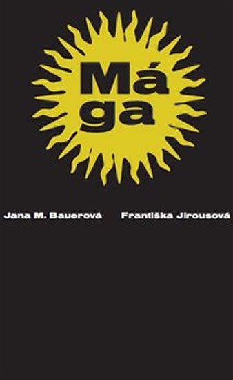 Mága - Jana Bauerová