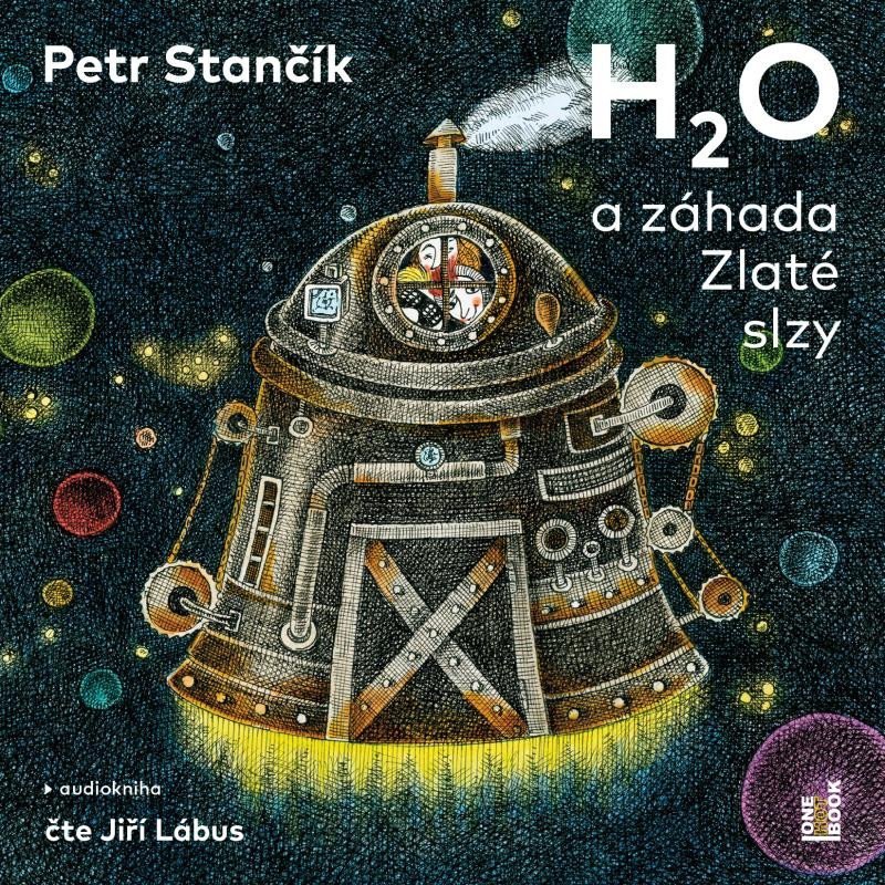Levně H2O a záhada Zlaté slzy - CD mp3 (Čte Jiří Lábus) - Petr Stančík