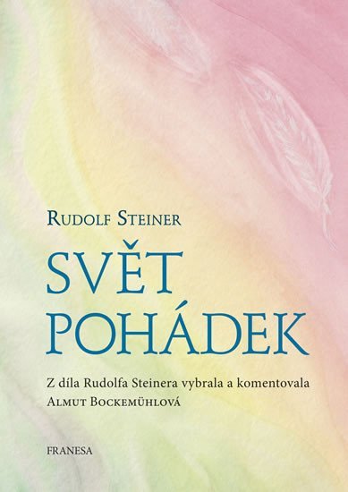 Levně Svět pohádek - Rudolf Steiner