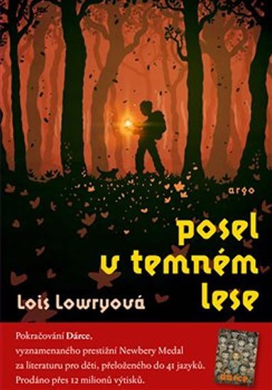 Levně Posel v temném lese - Lois Lowry