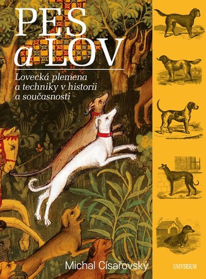 Levně Pes a lov - Michal Císařovský