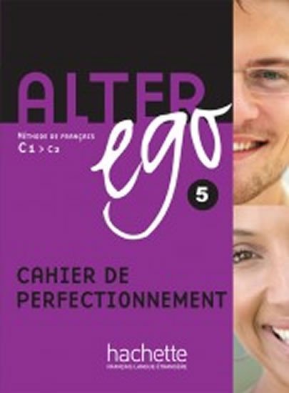 Alter Ego 5 C1/C2 Cahier de perfectionnement - kolektiv autorů