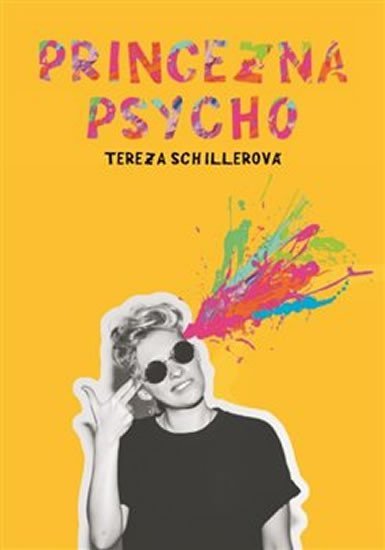 Levně Princezna Psycho - Tereza Schillerová