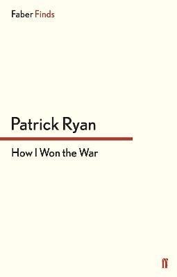 Levně How I Won the War - Patrick Ryan