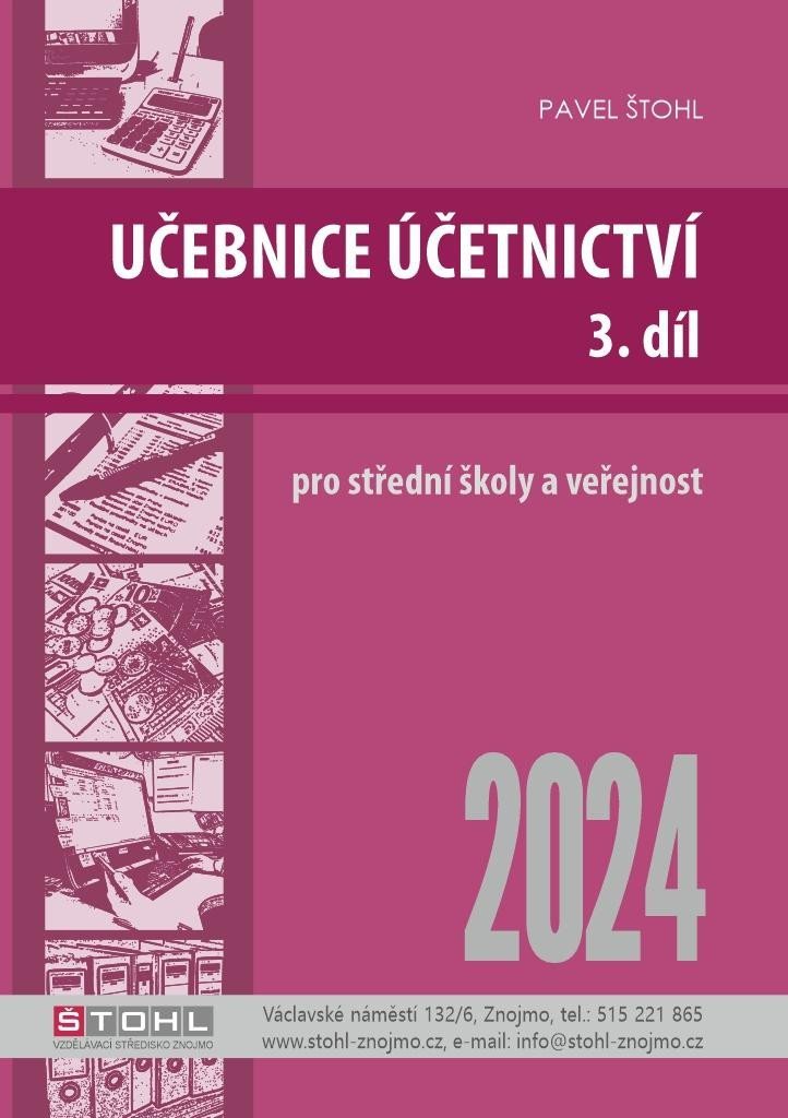 Levně Učebnice Účetnictví III. díl 2024 - Pavel Štohl