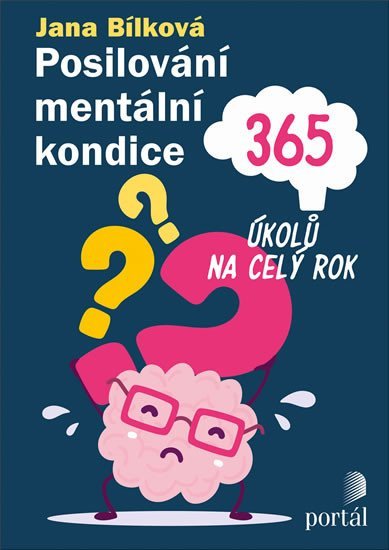 Levně Posilování mentální kondice - 365 úkolů na celý rok - Jana Bílková