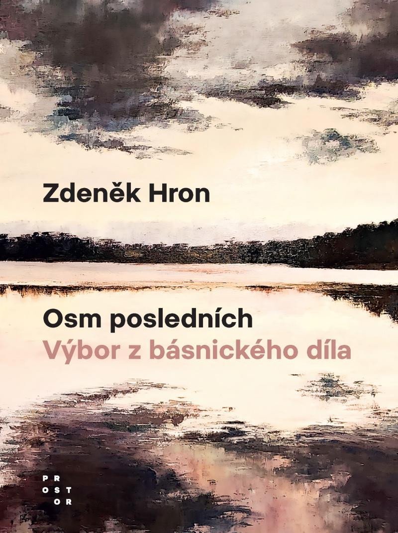 Levně Osm posledních - Výbor z básnického díla - Zdeněk Hron