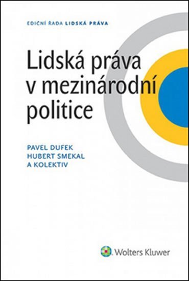 Levně Lidská práva v mezinárodní politice - P. Dufek