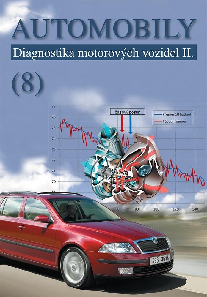 Levně Automobily 8 - Diagnostika motorových vozidel II, 2. vydání - Jiří Čupera