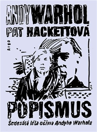 Levně Popismus - Šedesátá léta očima Andyho Warhola - Pat Hackett