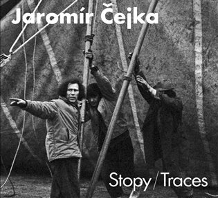 Levně Jaromír Čejka - Stopy / Traces - Jaromír Čejka