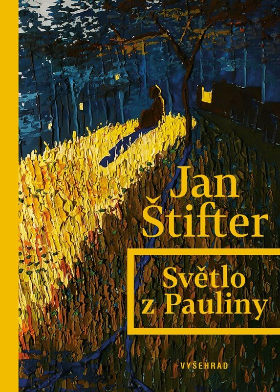 Levně Světlo z Pauliny - Jan Štifter