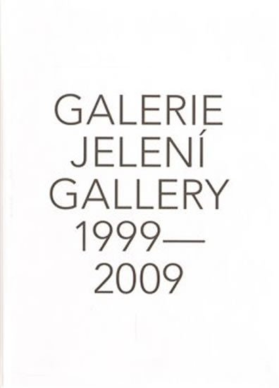 Levně Galerie Jelení 1999 - 2009 + DVD