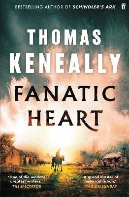 Fanatic Heart, 1. vydání - Thomas Keneally