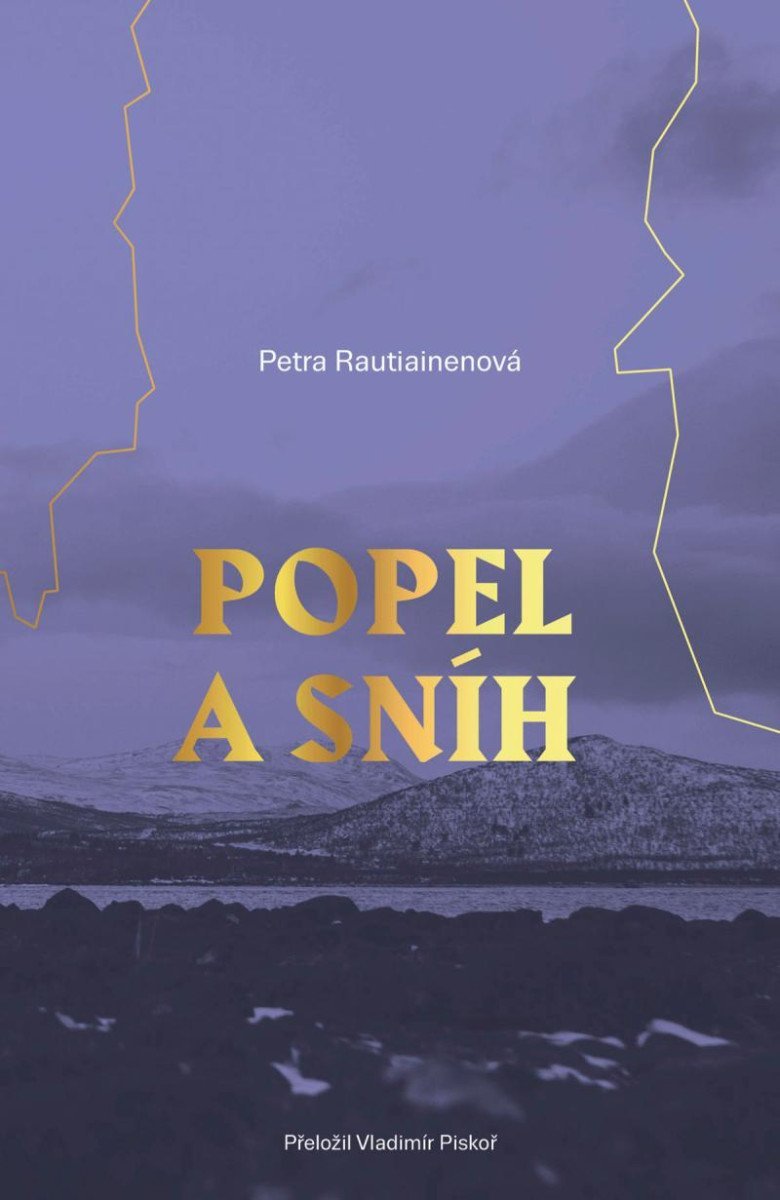 Levně Popel a sníh - Petra Rautiainen