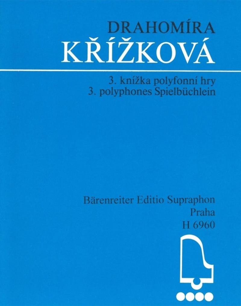 Levně 3. knížka polyfonní hry - Drahomíra Křížková