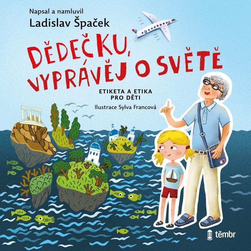 Levně Dědečku, vyprávěj o světě - audioknihovna - Ladislav Špaček