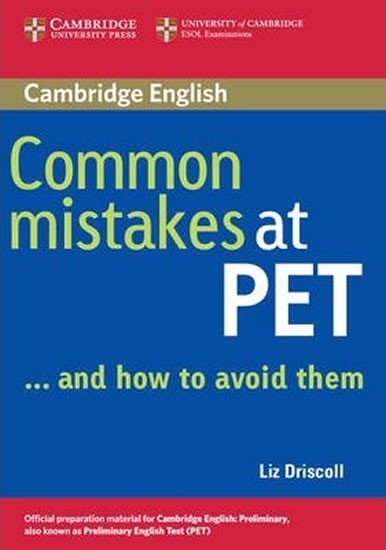 Levně Common Mistakes at PET...and How to Avoid Them - Liz Driscoll