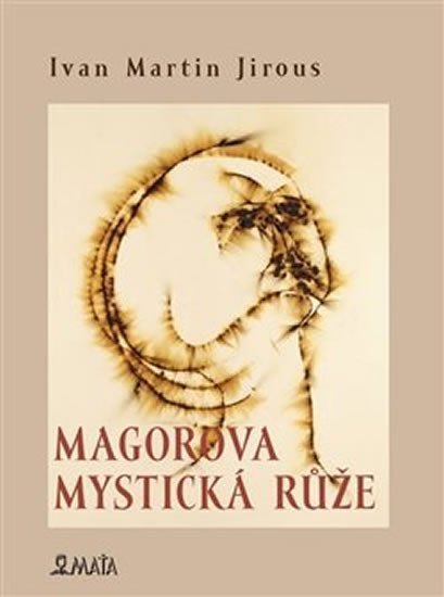 Levně Magorova mystická růže - Ivan Martin Jirous