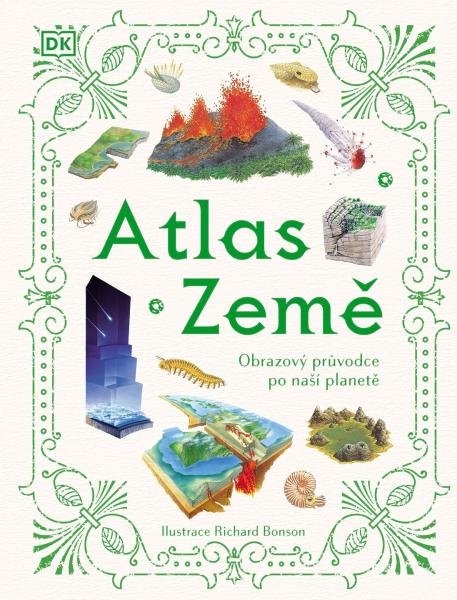 Levně Atlas Země - Obrazový průvodce po naší planetě - Richard Bonson