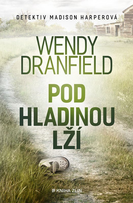 Pod hladinou lží - Wendy Dranfield