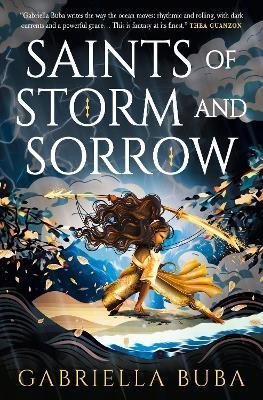 The Stormbringer Saga - Saints of Storm and Sorrow - Gabriella Buba