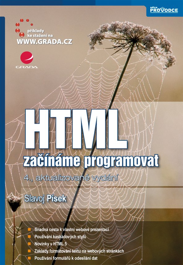 HTML - začínáme programovat, 4. vydání - Slavoj Písek