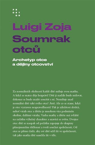 Levně Soumrak otců - Archetyp otce a dějiny otcovství - Luigi Zoja