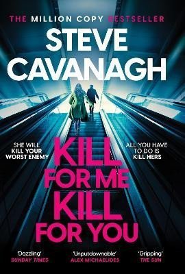 Levně Kill For Me Kill For You - Steve Cavanagh