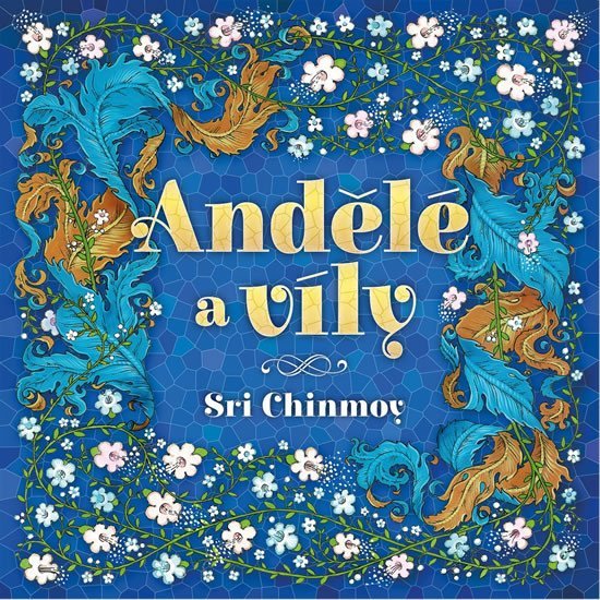 Andělé a víly - Sri Chinmoy