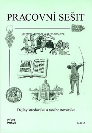Dějiny středověku a raného novověku (pracovní sešit)