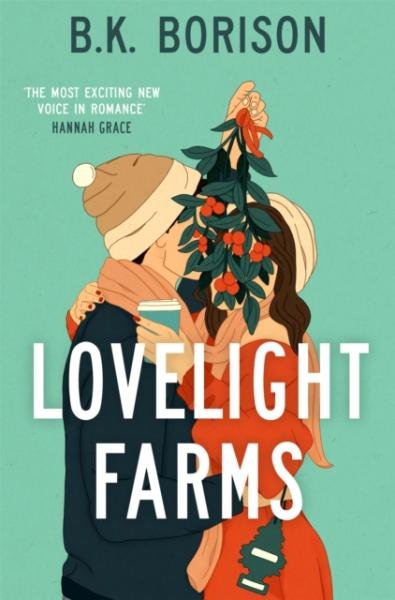 Levně Lovelight Farms: The perfect feel-good friends-to-lovers festive Romcom - B. K. Borison