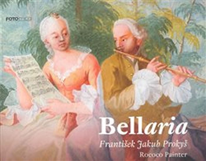 Levně Bellaria: Rococo Painter - František Jakub Prokyš